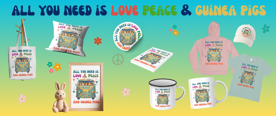 All You Need Is Love, Peace & Guinea Pigs