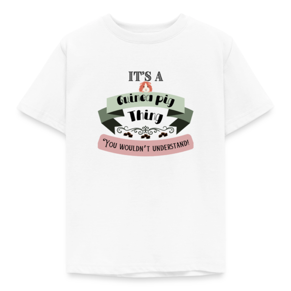 Kinder T-Shirt mit Meerschweinchen Motiv "It’s a Guinea Pig Thing - You wouldn’t understand! weiß